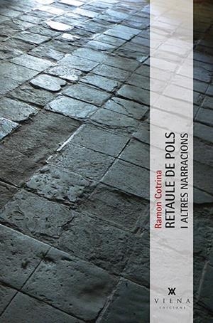 RETAULE DE POLS I ALTRES NARRACIONS | 9788483308790 | COTRINA I PUIG, RAMON
