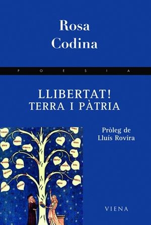LLIBERTAT! TERRA I PÀTRIA | 9788483306970 | CODINA I COSTA, ROSA