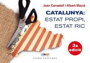 CATALUNYA: ESTAT PROPI, ESTAT RIC | 9788483306987 | CANADELL I BRUGUERA, JOAN / MACIÀ I VIVÓ, ALBERT