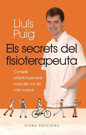 SECRETS DEL FISIOTERAPEUTA, ELS | 9788483306901 | PUIG TORREGROSA, LLUÍS
