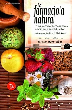 FARMACIOLA NATURAL, LA | 9788415456407 | MARTÍ RIBAS, CRISTINA