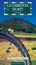 GARROTXA EN BTT, LA | 9788497910316 | LARA I GARCIA, SERGI
