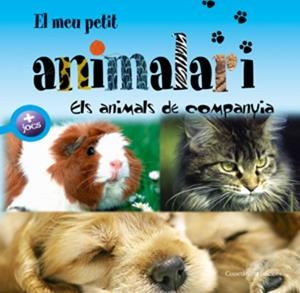 MEU PETIT ANIMALARI, EL. ELS ANIMALS DE COMPANYIA | 9788497915663 | DAVID, PATRICK