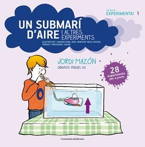 SUBMARÍ D'AIRE I ALTRES EXPERIMENTS, UN | 9788490342619 | MAZÓN BUESO, JORDI