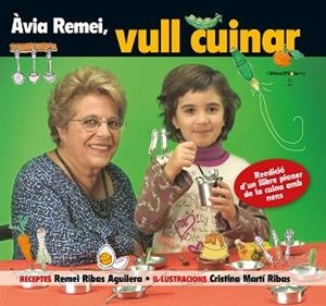 ÀVIA REMEI, VULL CUINAR! | 9788490346228 | RIBAS, REMEI