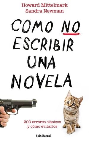 CÓMO NO ESCRIBIR UNA NOVELA | 9788432232008 | NEWMAN, SANDRA / MITTLEMARK, HOWARD