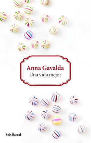 VIDA MEJOR, UNA | 9788432229626 | GAVALDA, ANNA