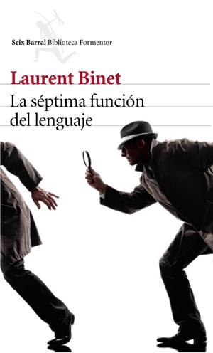 SÉPTIMA FUNCIÓN DEL LENGUAJE, LA | 9788432229619 | BINET, LAURENT