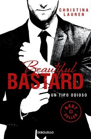 BEAUTIFUL BASTARD. UN TIPO ODIOSO | 9788490623183 | LAUREN, CHRISTINA