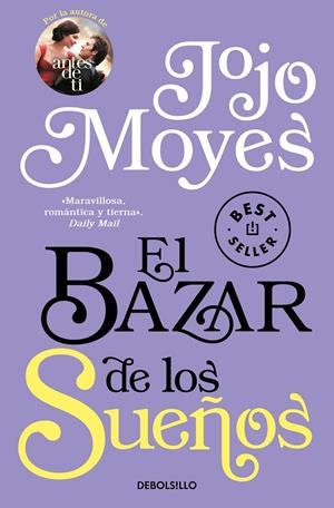 BAZAR DE LOS SUEÑOS, EL | 9788466340298 | MOYES, JOJO