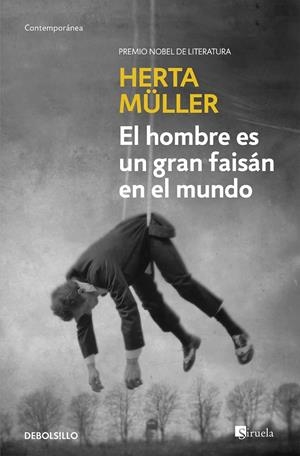 HOMBRE ES UN GRAN FAISÁN EN EL MUNDO, EL | 9788466332675 | MÜLLER, HERTA
