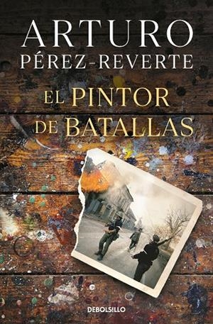 PINTOR DE BATALLAS, EL | 9788490626627 | PEREZ-REVERTE, ARTURO