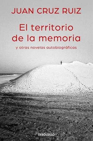 TERRITORIO DE LA MEMORIA Y OTRAS NOVELAS AUTOBIOGRÁFICAS, EL | 9788466335003 | CRUZ, JUAN