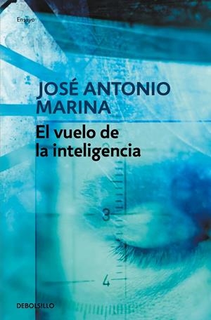 VUELO DE LA INTELIGENCIA, EL | 9788499080710 | MARINA, JOSÉ ANTONIO