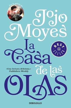 CASA DE LAS OLAS, LA | 9788466340311 | MOYES, JOJO