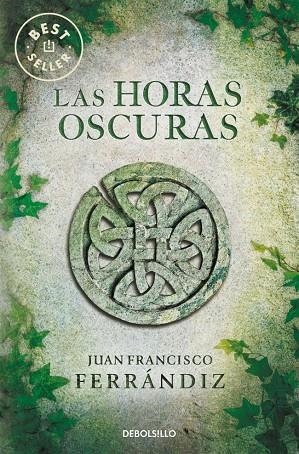 HORAS OSCURAS, LAS | 9788490322062 | FERRANDIZ, JUAN FRANCISCO