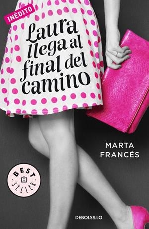 LAURA LLEGA AL FINAL DEL CAMINO | 9788466336970 | FRANCES, MARTA