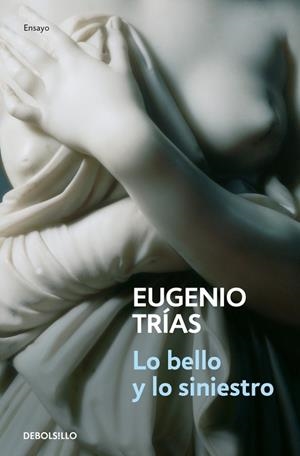 LO BELLO Y LO SINIESTRO | 9788497939058 | TRÍAS, EUGENIO