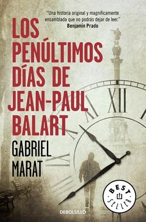 PENÚLTIMOS DÍAS DE JEAN PAUL BALART, LOS | 9788466336048 | MARAT, GABRIEL