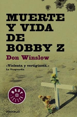 MUERTE Y VIDA DE BOBBY Z | 9788499894386 | WINSLOW, DON