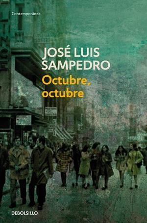 OCTUBRE, OCTUBRE | 9788497599207 | SAMPEDRO, JOSÉ LUIS