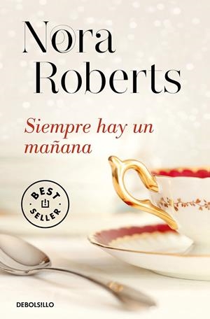 SIEMPRE HAY UN MAÑANA | 9788490327104 | ROBERTS, NORA