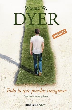TODO LO QUE PUEDAS IMAGINAR | 9788490323984 | DYER, WAYNE W.