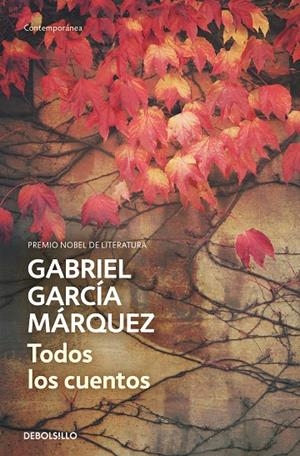 TODOS LOS CUENTOS | 9788490322765 | GARCÍA MÁRQUEZ, GABRIEL