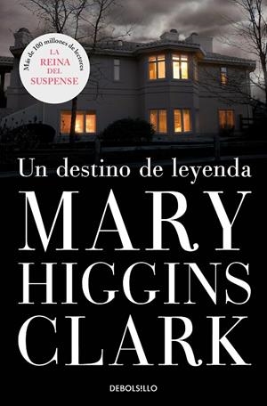 DESTINO DE LEYENDA, UN | 9788497934985 | HIGGINS CLARK, MARY