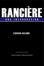 RANCIÈRE. UNA INTRODUCCIÓN | 9789876310260 | GALENDE,  FEDERICO