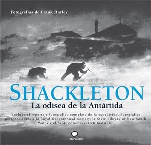 SHACKLETON. LA ODISEA DE LA ANTÁRTIDA | 9788408101628 | AA. VV.