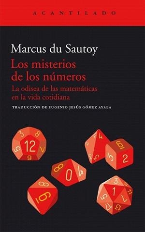 MISTERIOS DE LOS NÚMEROS, LOS : LA ODISEA DE LAS MATEMÁTICAS EN LA VIDA COTIDIANA | 9788415277897 | DU SAUTOY, MARCUS