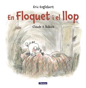 FLOQUET I EL LLOP | 9788448848521 | ENGLEBERT, ERIC / DUBOIS, CLAUDE K.