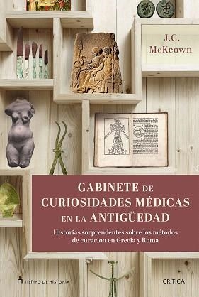 GABINETE DE CURIOSIDADES MÉDICAS DE LA ANTIGÜEDAD | 9788417067229 | MCKEOWN, J. C.