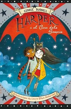 HARPER I EL CIRC DELS SOMNIS | 9788424656652 | BURNELL, C. / ANDERSON, L.
