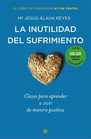 INUTILIDAD DEL SUFRIMIENTO, LA | 9788491640288 | ÁLAVA REYES, Mª JESÚS