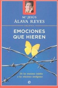EMOCIONES QUE HIEREN | 9788497340687 | ÁLAVA REYES, MARÍA JESÚS