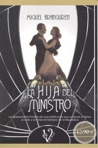 HIJA DEL MINISTRO, LA | 9788499709420 | ARANGUREN, MIGUEL