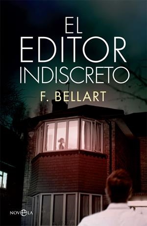 EDITOR INDISCRETO, EL | 9788491640523 | BELLART, F.