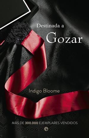 DESTINADA A GOZAR | 9788490601396 | BLOOME, INDIGO