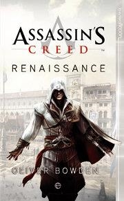 ASSASSINS CREED. RENAISSANCE | 9788497341431 | BOWDEN, OLIVER