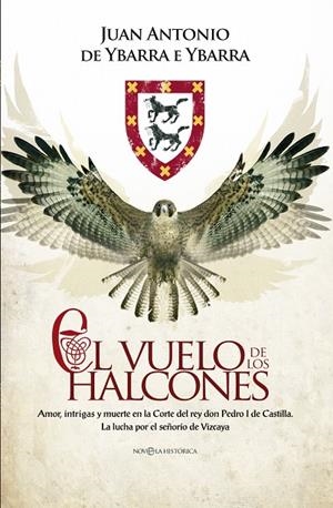 VUELO DE LOS HALCONES, EL | 9788490602652 | DE YBARRA E YBARRA, JUAN ANTONIO