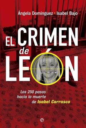 CRIMEN DE LEÓN, EL | 9788490602386 | DOMÍNGUEZ LÓPEZ, ANGELA / BAJO DEL BLANCO, ISABEL