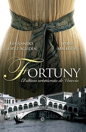FORTUNY | 9788499703251 | MALIBRAN, MARA / LÓPEZ AGUDÍN, FERNANDO