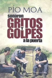 SONARON GRITOS Y GOLPES A LA PUERTA | 9788499708690 | MOA, PIO