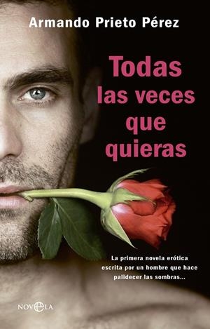 TODAS LAS VECES QUE QUIERAS | 9788490603918 | PIETRO PÉREZ, ARMANDO