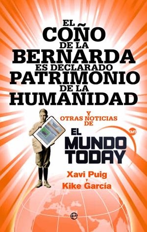 COÑO DE LA BERNARDA ES DECLARADO PATRIMONIO DE LA HUMANIDAD, EL | 9788490607282 | PUIG, XAVI / GARCÍA, KIKE