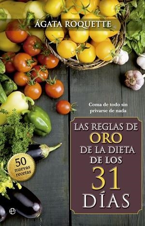 REGLAS DE ORO DE LA DIETA DE LOS 31 DÍAS, LAS | 9788490600085 | ROQUETTE, AGATA