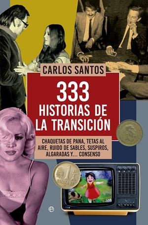 333 HISTORIAS DE LA TRANSICIÓN | 9788490604649 | SANTOS GURRIARÁN, CARLOS