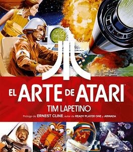 ARTE DE ATARI, EL | 9788467926996 | LAPETINO, TIM
